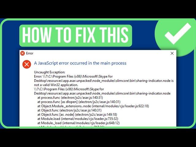 Fix Skype A JAVASCRIPT ERROR OCCURRED IN THE MAIN PROCESS Windows 10/11 (2023)