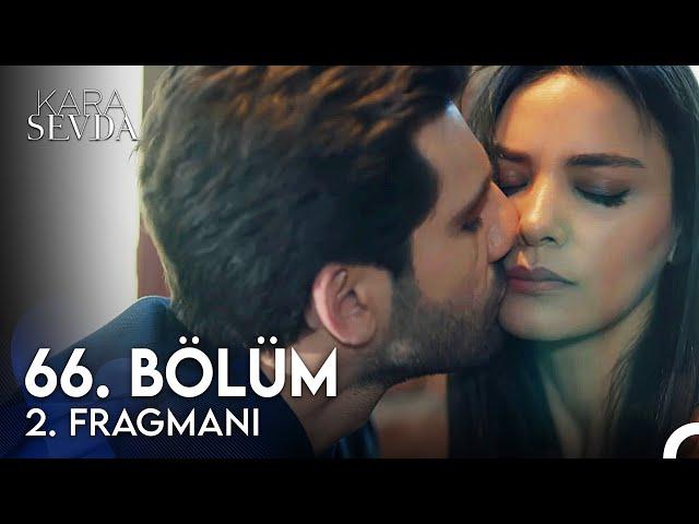 Kara Sevda 66. Bölüm 2. Fragman