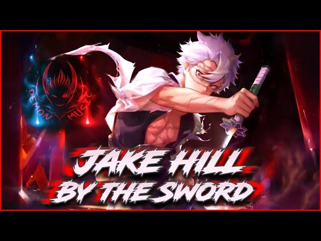 Jake Hill - By the Sword