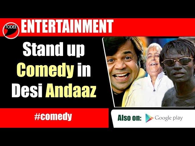 Desi Andaaz Stand Up Comedy by Rahul Raj - Todez