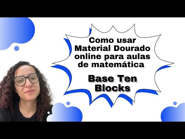 Como usar Material Dourado online para aulas de matemática | Base Ten Blocks