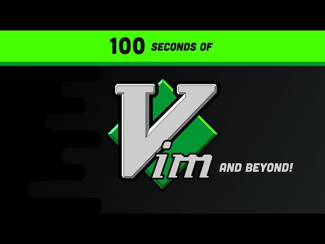 Vim in 100 Seconds