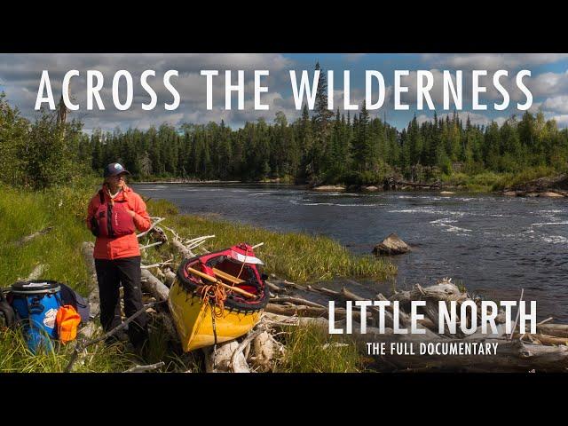 16 Days Across the Wild | LITTLE NORTH | Full Documentary