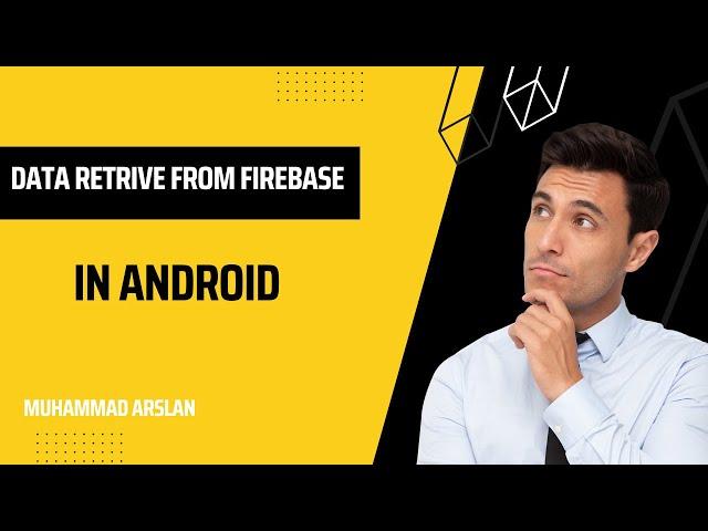 Data Retrive From Firebase for Youtube Channel | Muhammad Arslan