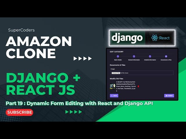 Building Your Amazon Ecommerce Clone:  Dynamic Form Editing with React and Django Part 19