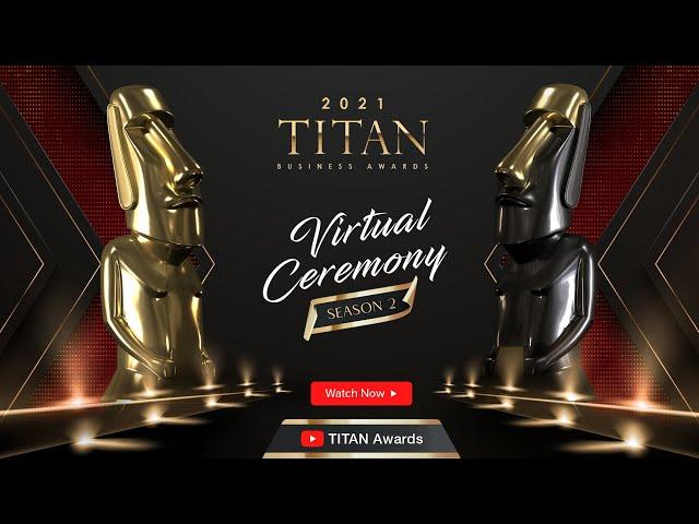 2021 TITAN Business Awards Season 2 | Virtual Ceremony + Winner Highlights