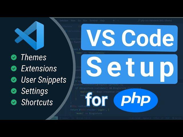 VSCode - The Complete Setup for PHP Development