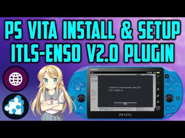 PS Vita Install iTLS Enso v2.0! (FIX ERROR SSL C2-14900-4)