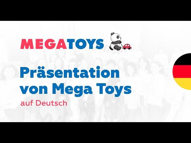 Präsentation von Mega Toys auf Deutsch