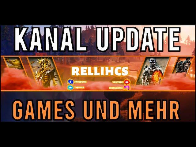 KANAL-UPDATE - Wie geht's weiter mit RELLIHCS?