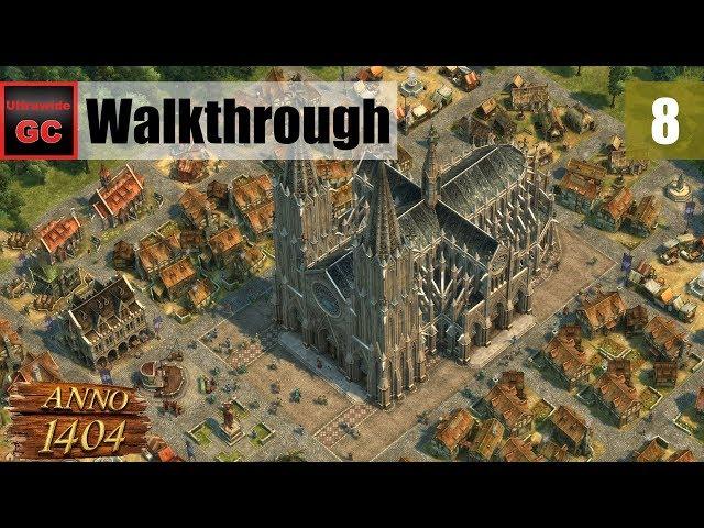 Anno 1404 [#08] - Chapter 8: Pillars of Justice || Walkthrough [FINALE]