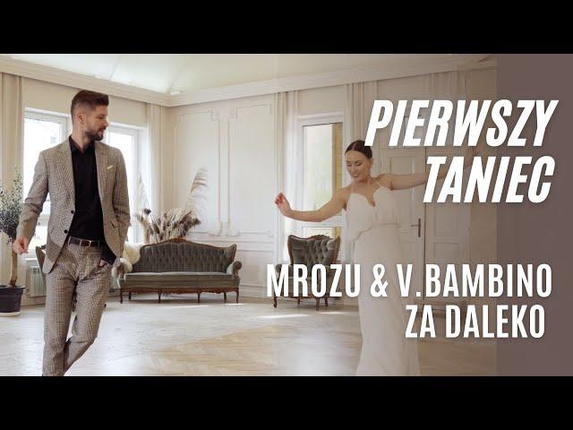 Mrozu i Vito Bambino - Za daleko I Pierwszy Taniec Online I Luźny Taniec Użytkowy 2na1 | Nauka Tańca