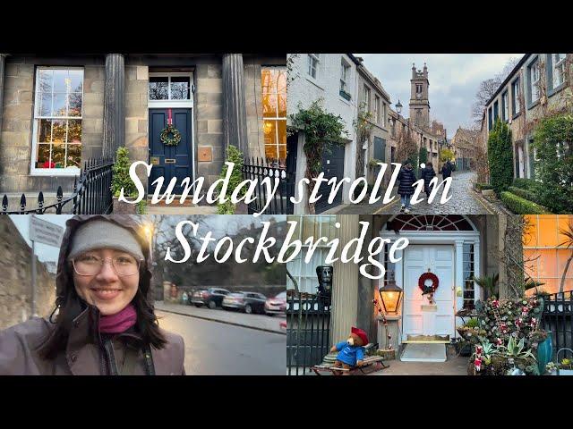 Sunday Stroll in Stockbridge | Edinburgh Vlogmas day 15