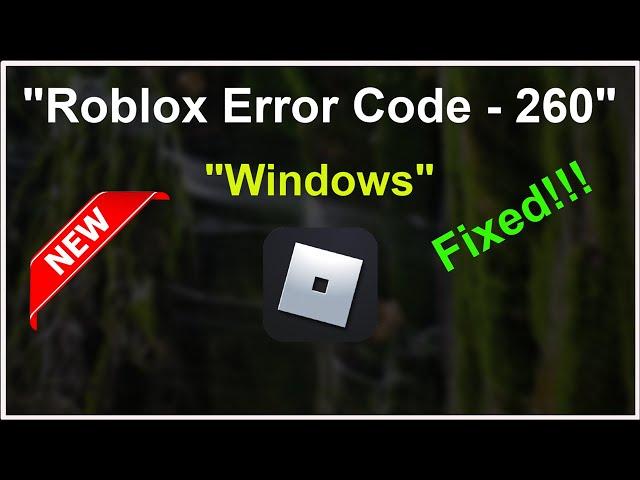 Roblox - Disconnected - Error Code 260 - There Was a Problem Receiving Data Please Reconnect - 2022