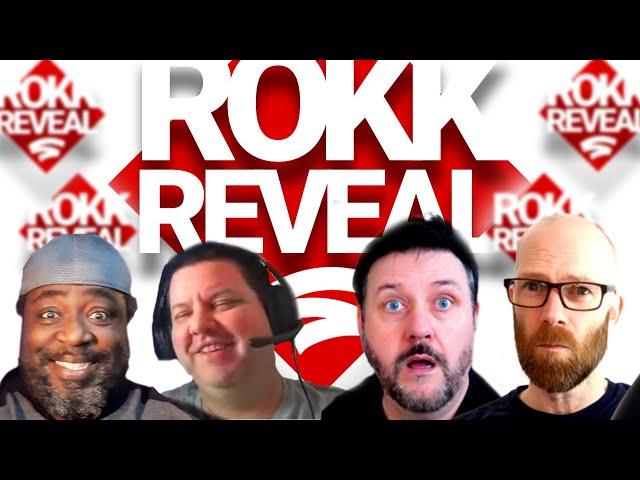 Rokk Reveal - beginning or end?