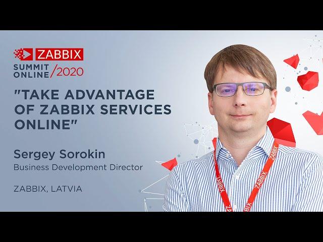 Take advantage of Zabbix services online / Sergey Sorokin