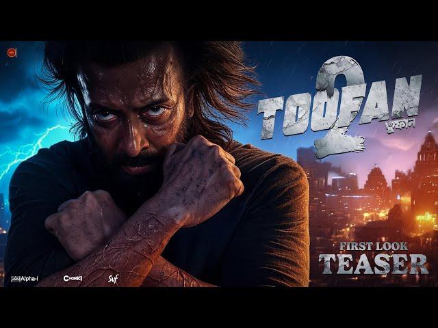 Toofan 2 - First Look | Teaser Trailer 2025 | Shakib Khan | Mimi | Chanchal | Raihan Rafi