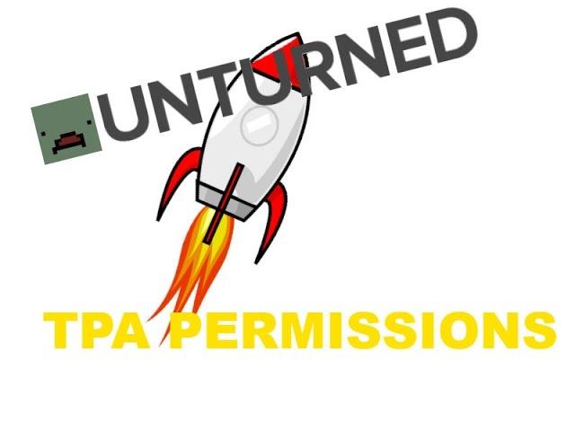 How to set up permissions for everyone to use with the Unturned Rocket TPA Mod