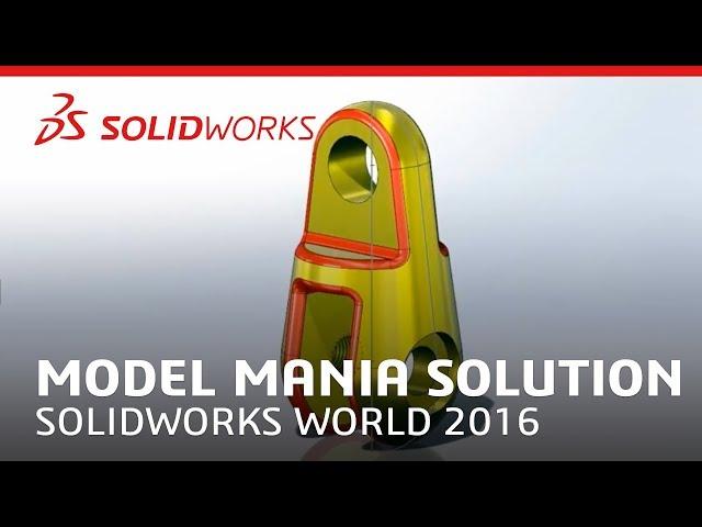 SOLIDWORKS World 2016 Model Mania - SOLIDWORKS