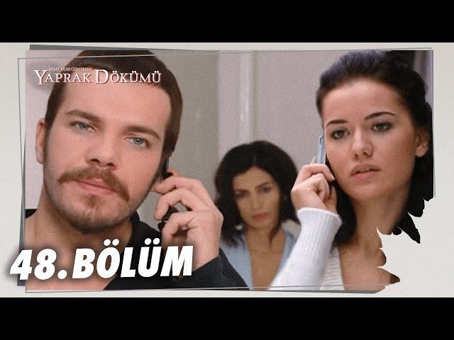 Yaprak Dökümü 48. Bölüm - Full Bölüm