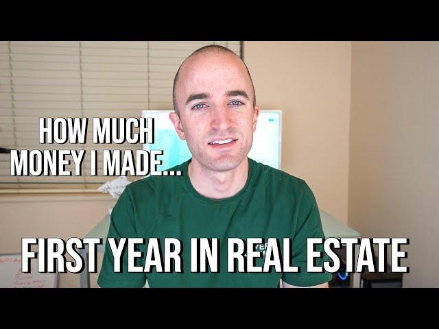 First Year in Real Estate - How Much Money I Made My First Year as a Real Estate Agent