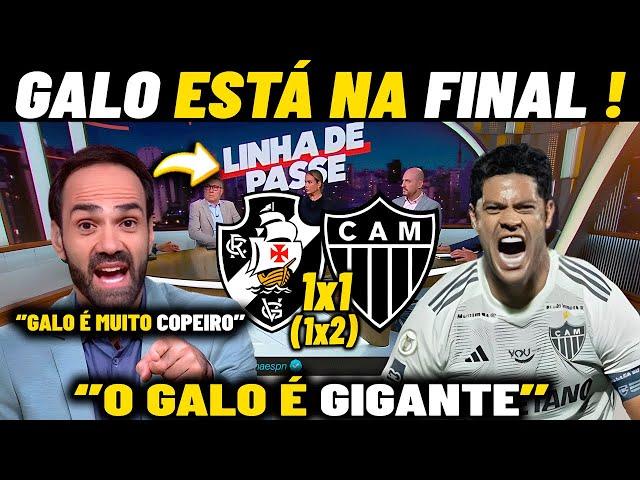 IMPRENSA DE BOCA ABERTA COM O GALO ! ''GALO NA FINAL'' VASCO 1 X 1 ATLÉTICO NOTICIAS DO GALO HOJE