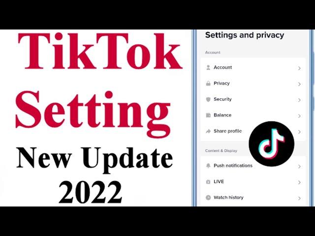 Tiktok Setting Update 2022 | Tiktok Setting New Update | Tiktok Setting Today Update