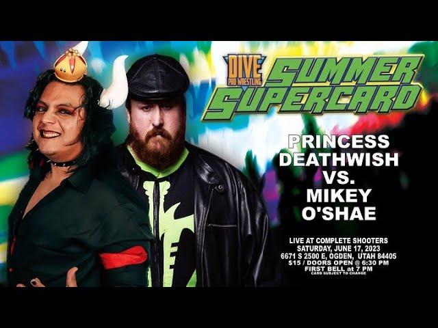 Princess Deathwish VS Mikey O' Shae