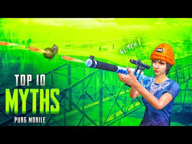 Top 10 Mythbusters in PUBG Mobile | PUBG Myths #19