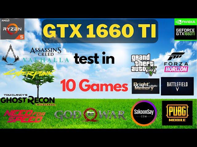 GTX 1660ti: Test in 10 Games with  Ryzen 5 3600 in 2023 - GTX 1660Ti Gaming test in 2023