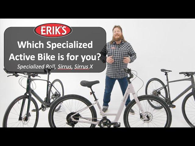 Which Specialized Active Bike Should I Choose? / Specialized Roll + Sirrus + Sirrus X Bike Reviews