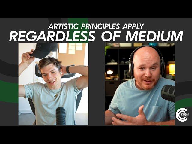 Ep 15 - Artistic Principles Apply Regardless of Medium