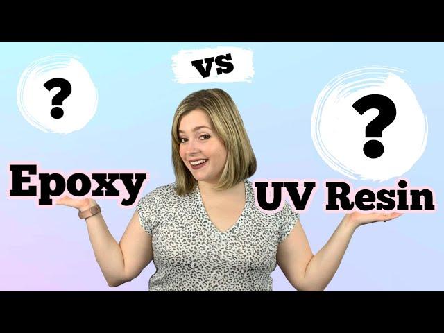 What Are The Differences Between Epoxy and UV Resin?