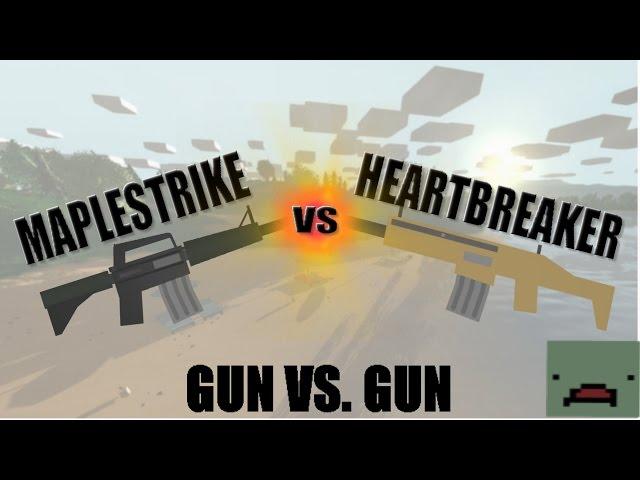 Unturned: Gun VS Gun || Maplestrike VS Heartbreaker (which is best?!?)