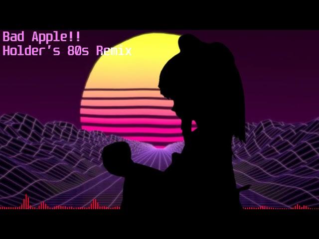 Bad Apple!! Holder's 80s Remix