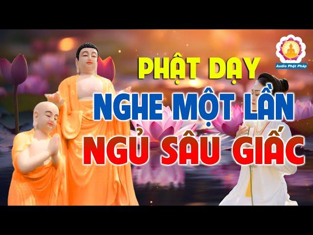 Đêm Khó Ngủ Nghe Phật Dạy NGỦ SÂU GIẤC, Muộn Phiền Tan Biến Ngay Lập Tức - AUDIO PHẬT PHÁP