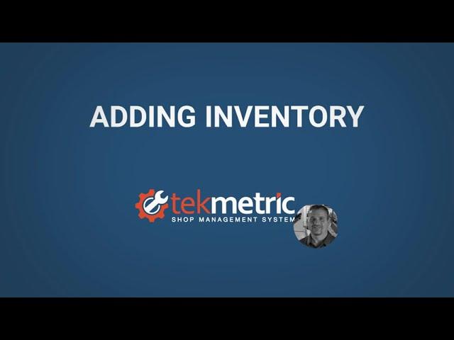 Adding Inventory In Tekmetric