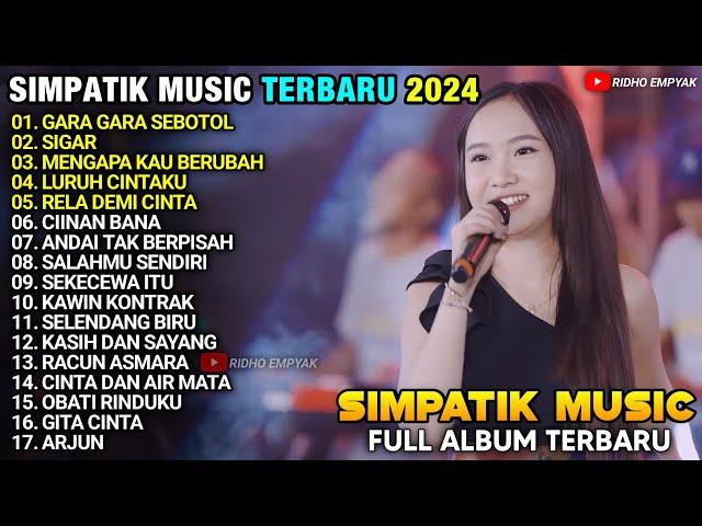 GARA GARA SEBOTOL - Diva Hani - MENGAPA KAU BERUBAH - SIGAR - SIMPATIK MUSIC TERBARU 2024 FULL ALBUM