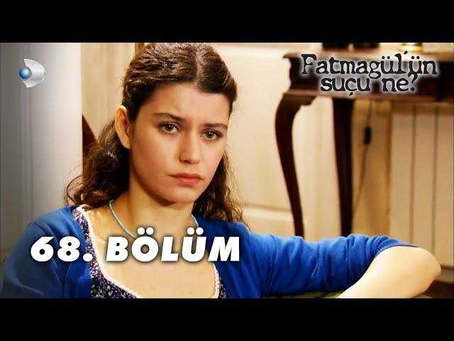 Fatmagül'ün Suçu Ne? 68. Bölüm - FULL BÖLÜM