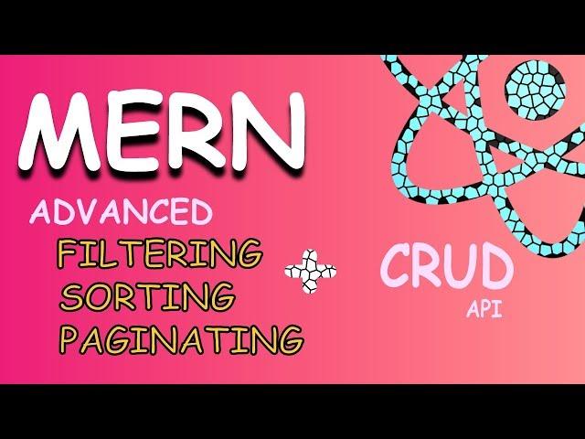 LEARN MERN STACK ( 4 ) - CRUD/Filtering/Sorting/Paginating Advance