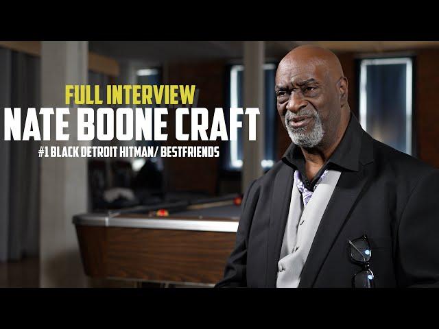 Detroit's #1 Most Notorious H**Man :The Untold Story of Nate Boone Craft