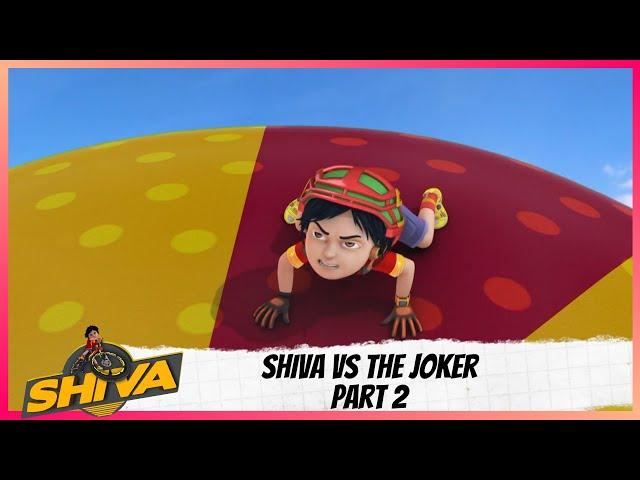 Shiva | शिवा | Episode 17 Part-2 | Shiva Vs The Joker