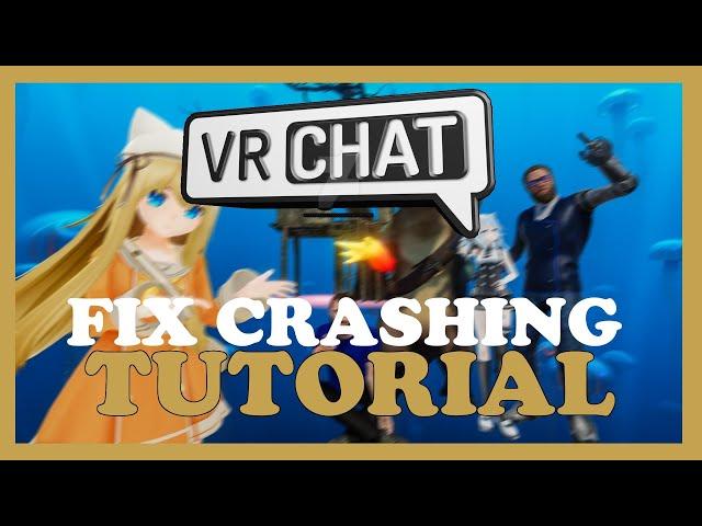 VR Chat  – How to Fix Crashing, Lagging, Freezing – Complete Tutorial