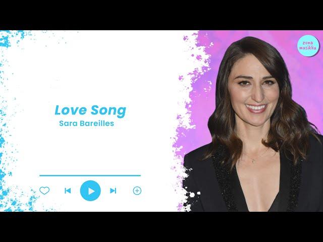 Sara Bareilles - Love Song Lyrics