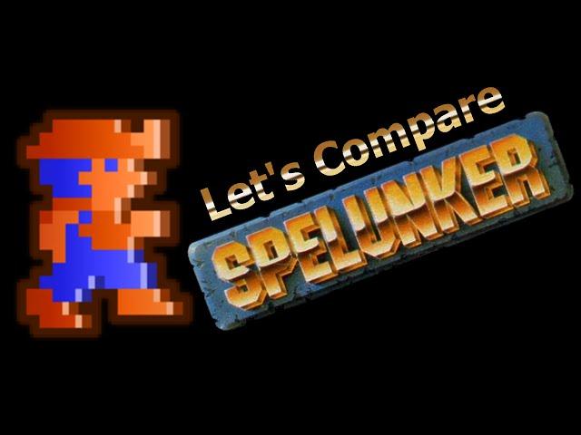 Let's Compare ( Spelunker )