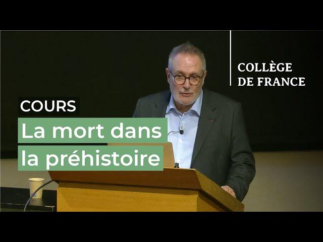 La mort dans la préhistoire (3) - Jean-Jacques Hublin (2024-2025)