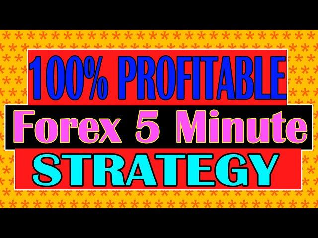 100% Profitable Forex 5 minute Scalping Strategy | Simple And Best Scalping System Testing