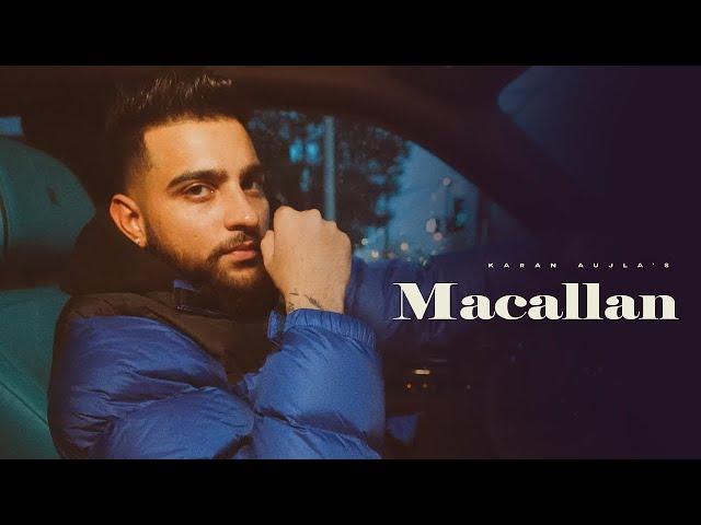 Macallan Karan Aujla (Official Videos) New Latest Punjabi Songs 2023 @KaranAujlaOfficial