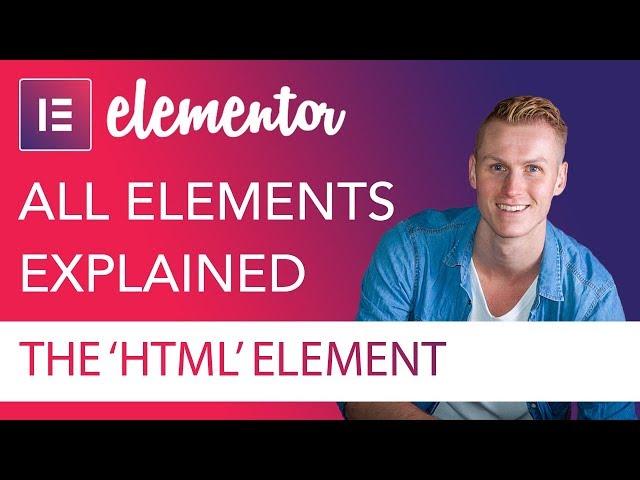 HTML Element Tutorial | Elementor