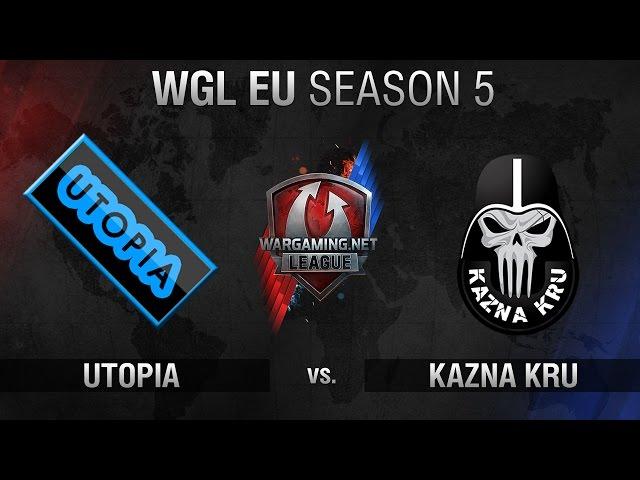 Utopia vs. Kazna Kru - WGL EU Season 5 - Matchweek 4 - World of Tanks